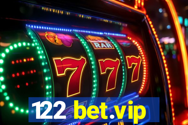 122 bet.vip